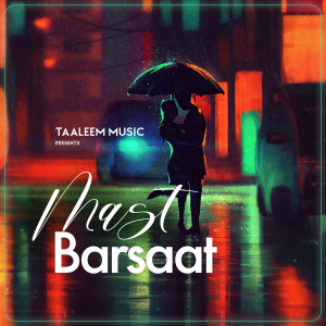 Album Mast Barsaat oleh Danish Sabri