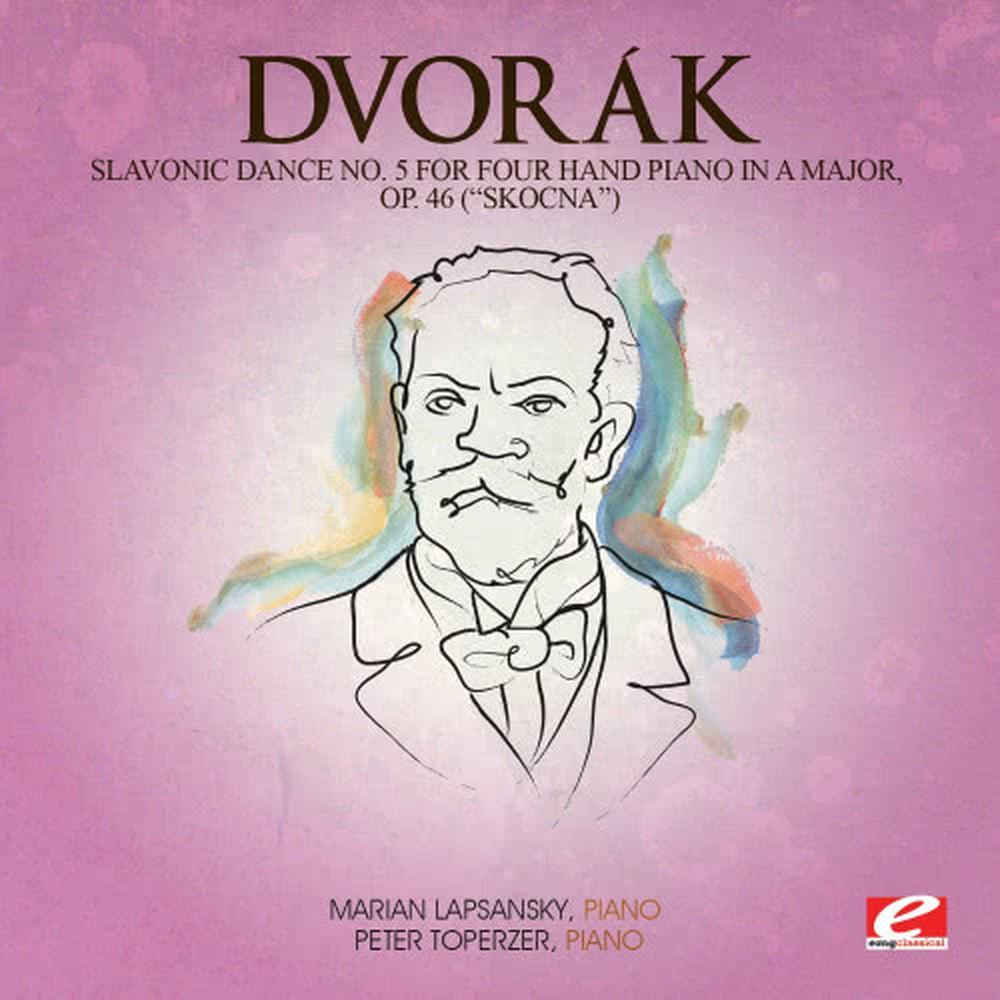 Slavonic Dance No. 5 for Four Hand Piano in A Major, Op. 46 (Skočná)