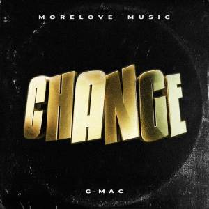 收聽G-Mac的Change歌詞歌曲