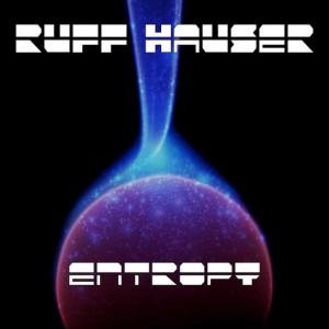 ดาวน์โหลดและฟังเพลง Entropy พร้อมเนื้อเพลงจาก Ruff Hauser