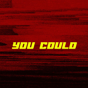 Listen to YOU COULD song with lyrics from Noppasin
