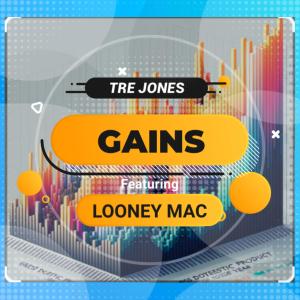 Tre Jones的專輯Gains (feat. Looney Mac) [Explicit]