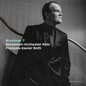 François-Xavier Roth的專輯Bruckner: Symphony No. 7