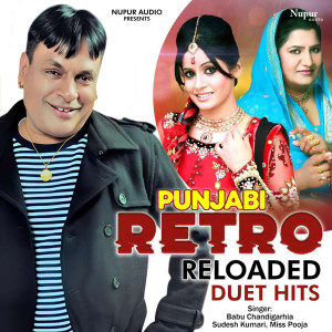 Babu Chandigarhia的專輯Punjabi Retro Reloaded Duet Hits