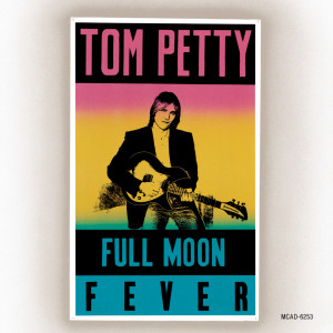 อัลบัม Full Moon Fever ศิลปิน Tom Petty