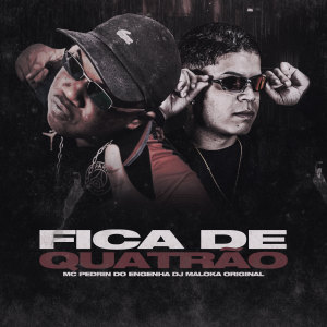 Listen to Fica De Quatrão (Explicit) song with lyrics from Mc Pedrin do Engenha