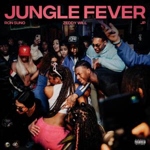 Ron SUNO的專輯Jungle Fever (feat. J.P.) (Explicit)
