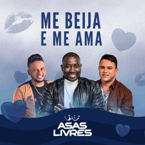 Album Me Beija e Me Ama oleh Asas Livres