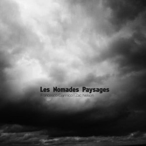 收聽Francesco Giannico的Les Nomades Paysages歌詞歌曲