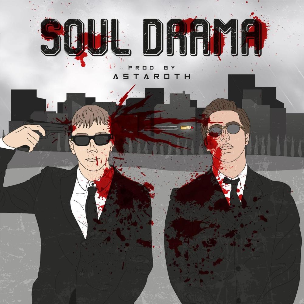 Soul Drama(feat. N 8 & Astaroth696) (Explicit)