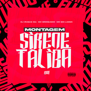 Album Montagem Sirene Talibã (Explicit) from MC Bin Laden