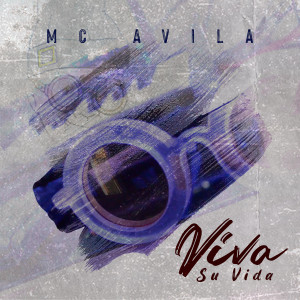 收聽Mc Avila的Viva Su Vida歌詞歌曲