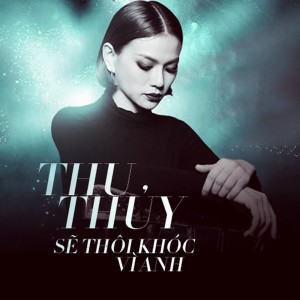 Listen to Lời Thề song with lyrics from Thu Thuỷ