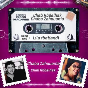 Listen to Lila tbati andi song with lyrics from Cheba Zahouania