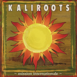 ดาวน์โหลดและฟังเพลง Mission internationale พร้อมเนื้อเพลงจาก Kaliroots