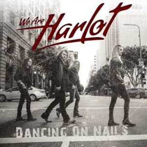 We Are Harlot的專輯Dancing On Nails