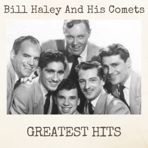 Greatest Hits dari Bill Haley and his Comets