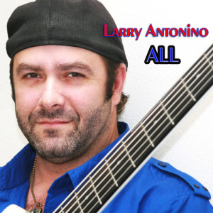 ดาวน์โหลดและฟังเพลง All พร้อมเนื้อเพลงจาก Larry Antonino