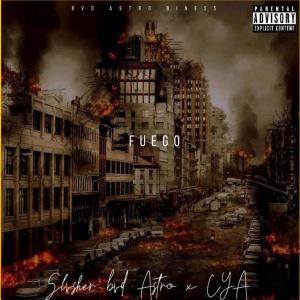 收聽Slvsher bvd Astro的Fuego (feat. Cya) (Explicit)歌詞歌曲