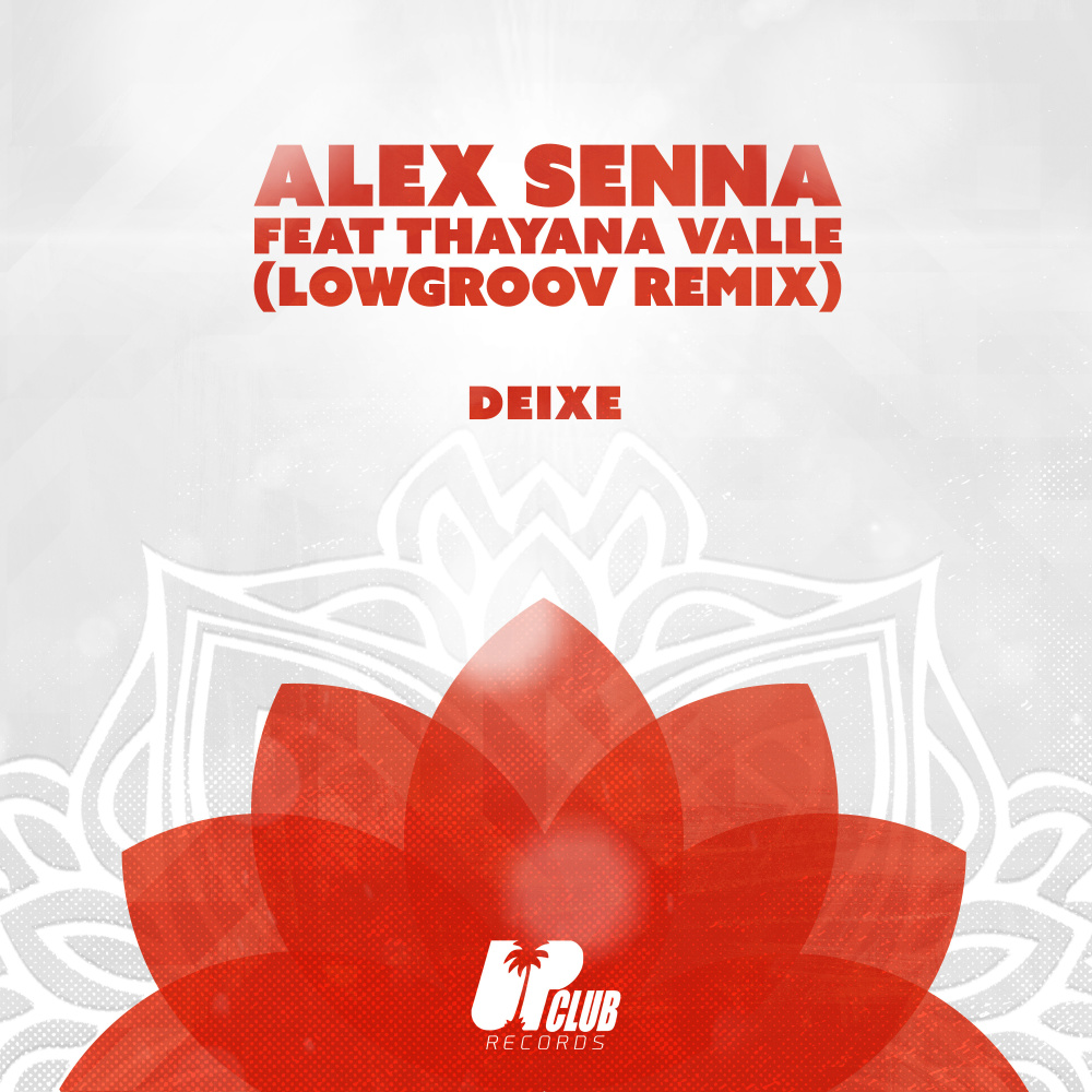 Deixe (Lowgroov Remix Extended)