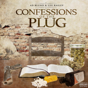 Confessions of the Plug (Explicit)