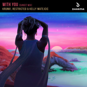 อัลบัม With You (Sunset Mix) ศิลปิน Krunk!