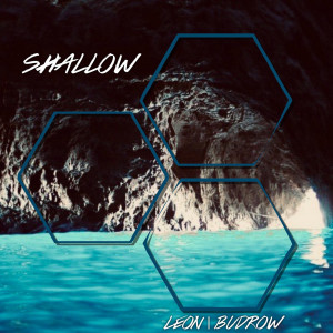 Dengarkan Shallow lagu dari Leon Budrow dengan lirik