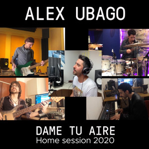 收聽Alex Ubago的Dame tu aire (Home Session 2020)歌詞歌曲