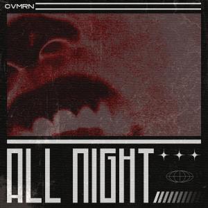 收聽CVMRN的All Night (Explicit)歌詞歌曲