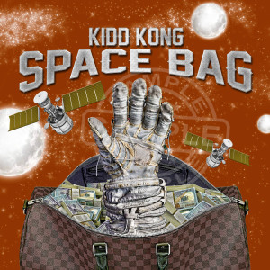 Album Space Bag (Explicit) from Kidd Kong