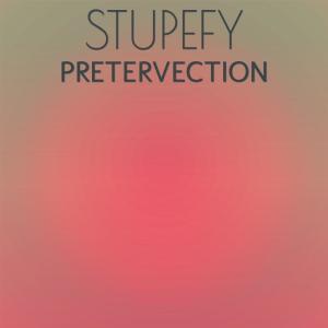 收听Jacy Rych的Stupefy Pretervection歌词歌曲