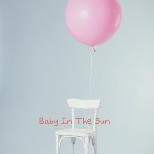 收听BABY IN THE SUN的Sleeping Song歌词歌曲