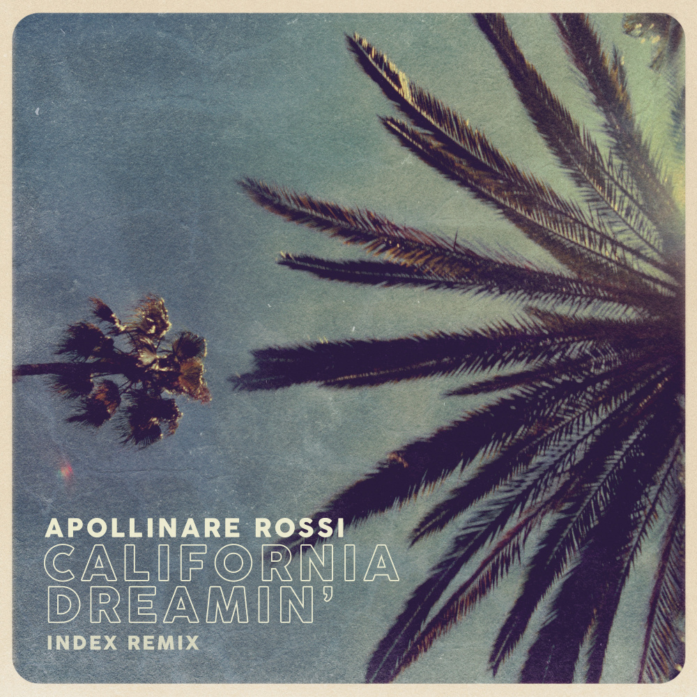 California Dreamin' (Index Instrumental Remix)