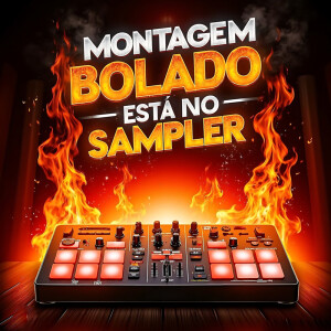 Bolado Dj的專輯MONTAGEM BOLADO ESTÁ NO SAMPLER