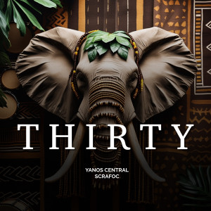 Album Thirty oleh Yanos Central