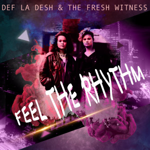 Def La Desh的专辑Feel the Rhythm