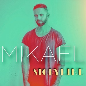 Listen to Storyline song with lyrics from Mikael