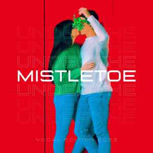 อัลบัม Under The Mistletoe ศิลปิน Christmas Music Playlist 2023