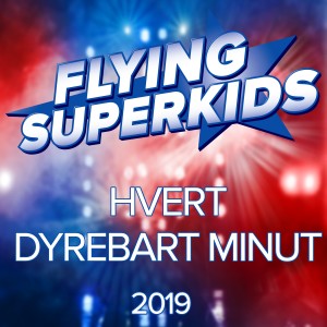 Flying Superkids的專輯Hvert Dyrebart Minut