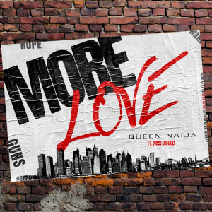 ดาวน์โหลดและฟังเพลง More Love พร้อมเนื้อเพลงจาก Queen Naija