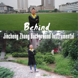 Jincheng Zhang Background Instrumental的專輯Behind