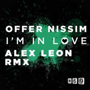 ดาวน์โหลดและฟังเพลง I'm In Love (Alex Leon Remix) พร้อมเนื้อเพลงจาก Offer Nissim