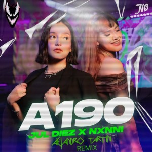 ดาวน์โหลดและฟังเพลง A190 (Remix|Explicit) พร้อมเนื้อเพลงจาก Jul Diez