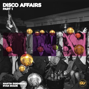 Disco Affairs, Pt. 1 dari Ryan Shade