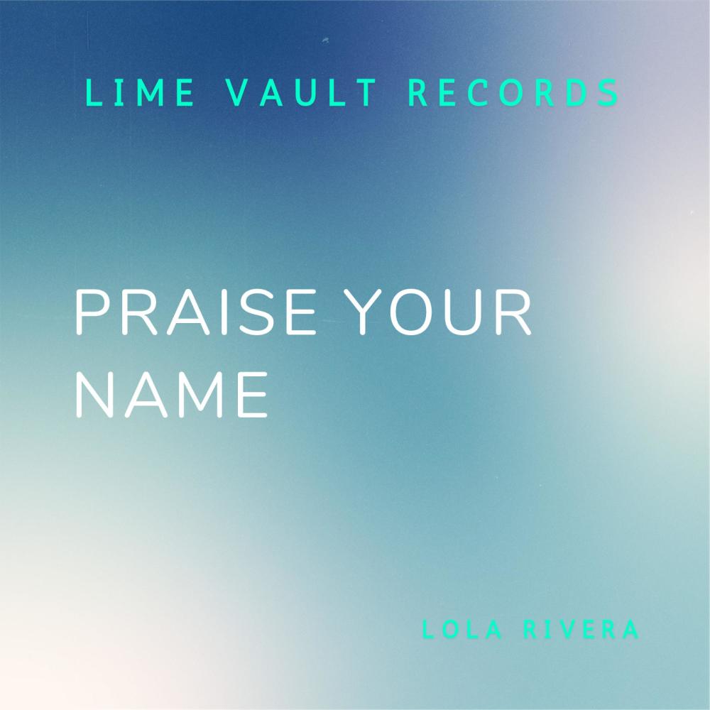 Praise Your Name