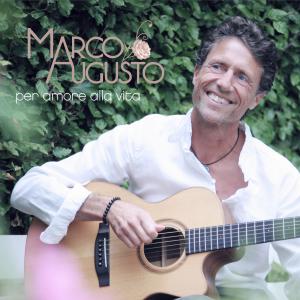 Album Per amore alla vita oleh Marco Augusto