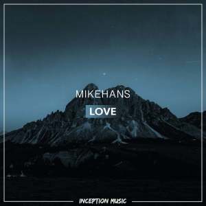 Listen to Love song with lyrics from MikeHans