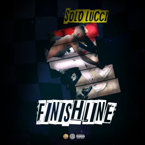 Solo Lucci的專輯Finish Line (Explicit)