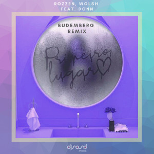 Listen to Primeiro Lugar (Budemberg Remix) song with lyrics from Rozzen