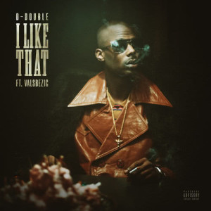 ดาวน์โหลดและฟังเพลง I Like That (Instrumental|Explicit) พร้อมเนื้อเพลงจาก D-Double